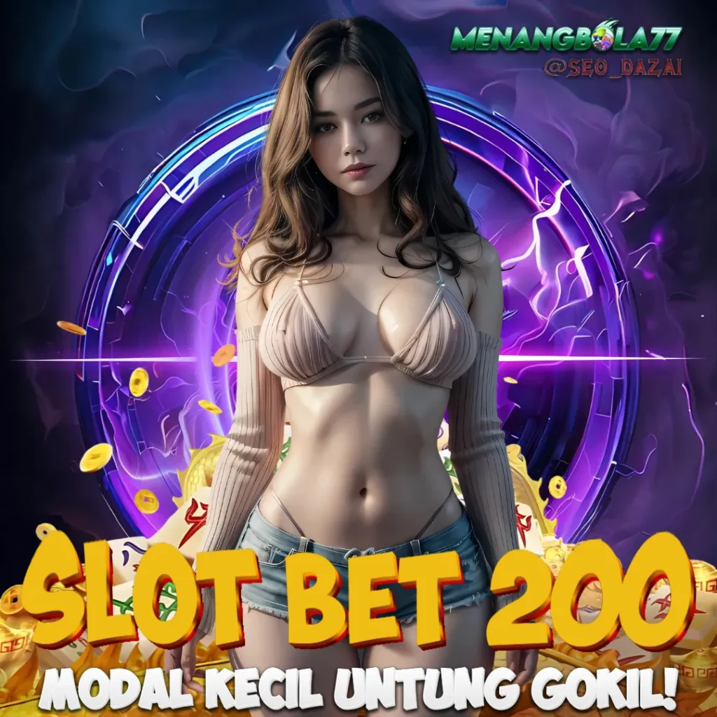 Slot Bet 200 Kecil: Menyongsong Keberuntungan dengan Taruhan Terjangkau